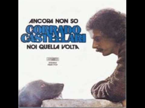 Corrado Castellari - Ancora non so