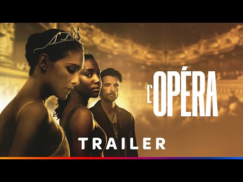 L'OPÉRA | Nuova Serie | Trailer