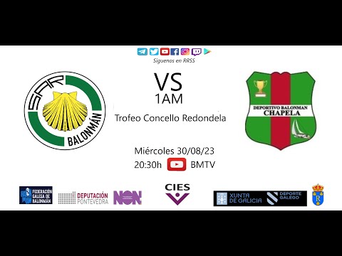 230830 1AM SAR - CHAPELA (TORNEO CIUDADDE REDONDELA)