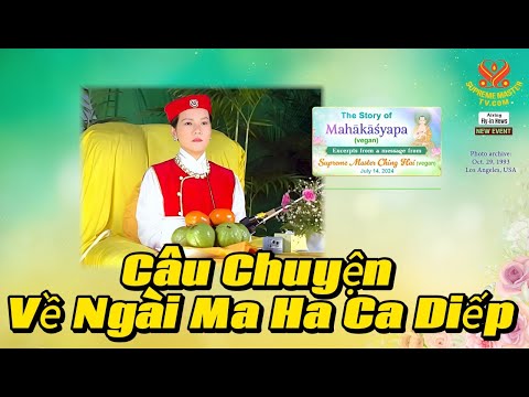 Câu Chuyện Về Ngài Ma Ha Ca Diếp, The Story of Mahākāśyapa