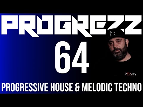 PROGREZZ Episode 64 - Progressive House, Melodic Techno and Progressive Breakbeat Show 2021