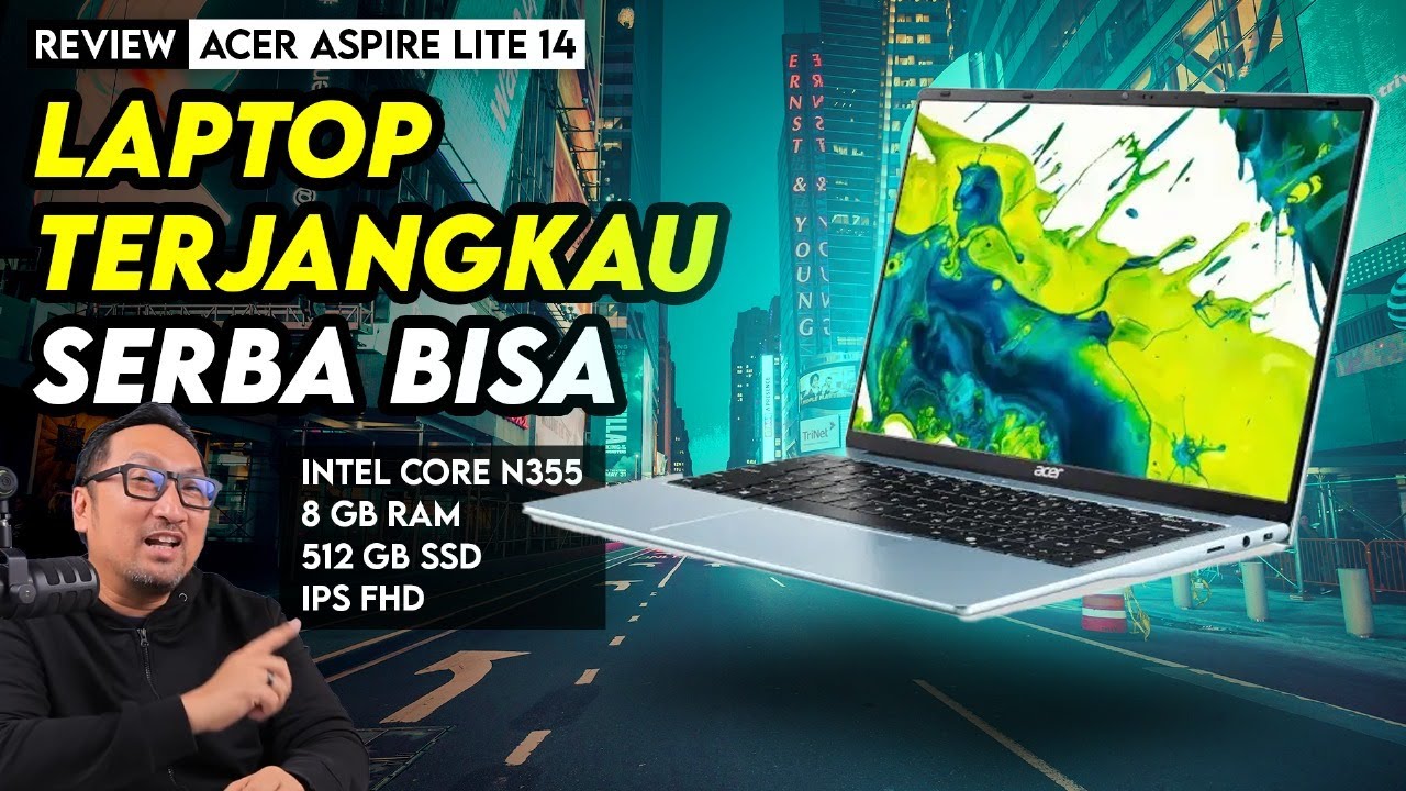 Laptop Terjangkau Serba Bisa dari Acer - Review Acer Aspire Lite 14
