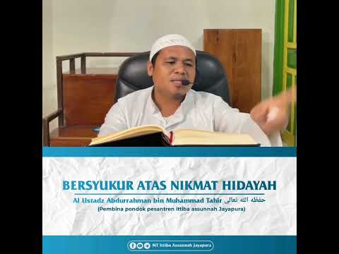 Bersyukur atas nikmat hidayah 🎙️[Ustadz Abdurrahman Thahir حفظه الله تعالى]