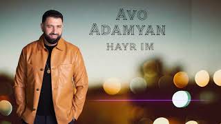 Avo Adamyan - Hayr im (2023)