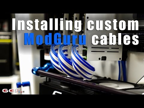 #0122 - Installing custom ModGuru sleeved cables