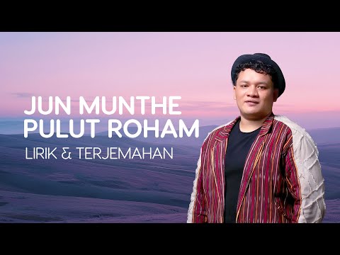 Jun Munthe - Pulut Roham | Lagu Batak (Official Lyric Video)