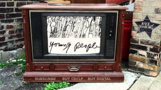 Young People – The Pier (from Young People)