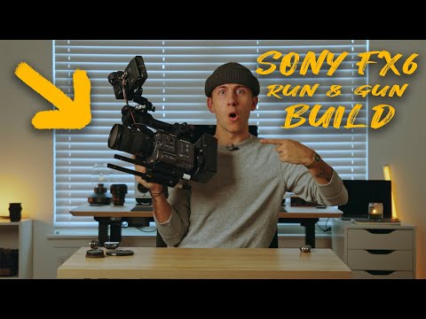 Sony FX6 Run and Gun Build!