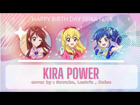 「R.M Collab Cover」-  Happy Birthday Seika 14/8 |  KIRA POWER • RM & LM/ Sawako - Lestria - Daise