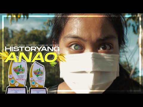 Tarlac 1st Cultural Heritage Vlogging Contest: HISTORYANG ANAO