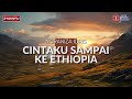 Cintaku Sampai Ke Ethiopia Noraniza Idris Lirik Video
