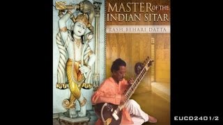 Rash Behari Datta - Raga Mishra-Bhairavi - From the album Master of the Indian Sitar