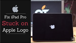 Fix iPad Pro Stuck on Apple Logo | iPad Pro Stuck on Endless Boot loop Solved