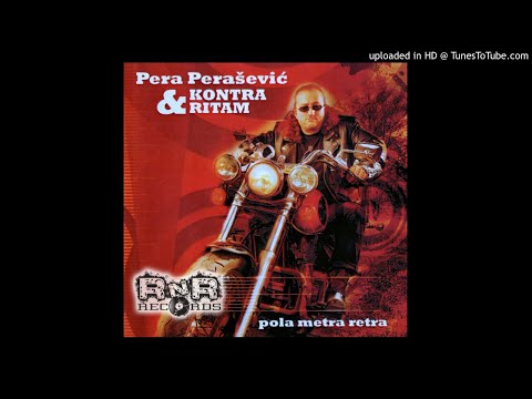 PERA PERAŠEVIĆ - Nema žena nema suza