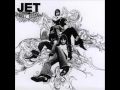 Jet - Hey Kids (old) 