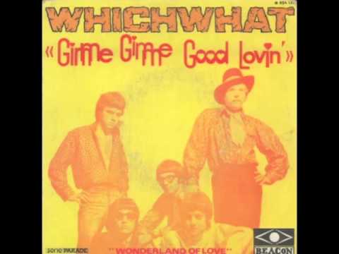 Whichwhat - Gimme Gimme Good Lovin'