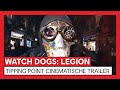 Watch Dogs Legion - Tipping Point Cinematische Trailer