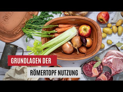 RÖMERTOPF® - das Original: Wie benutzt man einen Römertopf?