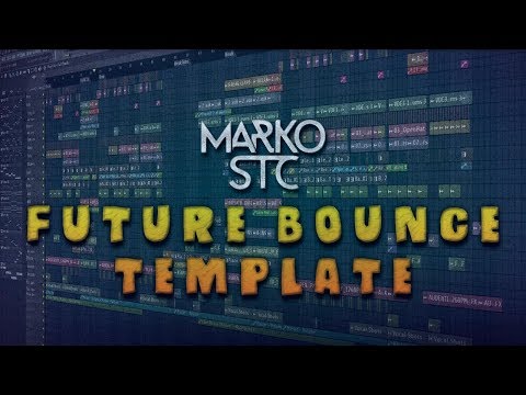 FL Studio - Future Bounce Template by Marko Stc [FREE FLP]