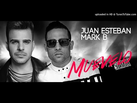 Juan Esteban Feat Mark B - Muevelo (Official Remix)