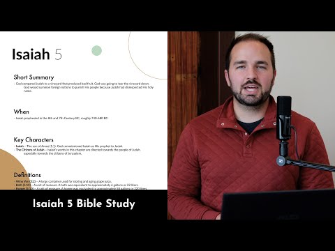 Isaiah 5 - Bible Study and Explanation