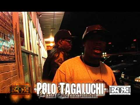 Polo Tagaluchi-Extra Grind Entertainment