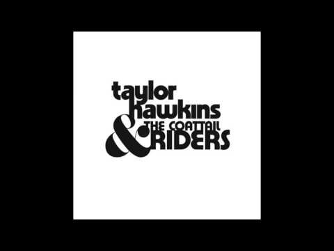 Taylor Hawkins and The Coattail Riders - Red light Fever (2010) FULL ALBUM (HQ)