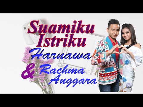 Harnawa Feat Rachma Anggara - My Husband and Wife ( Official Music Video )