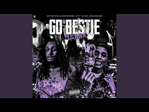 Go Bestie (feat. Kai Bandz) (Remix)