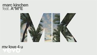 MK - My Love 4 U (Audio) ft. A*M*E