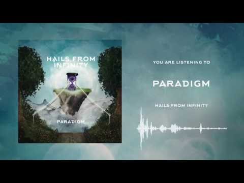 Paradigm - Hails From Infinity