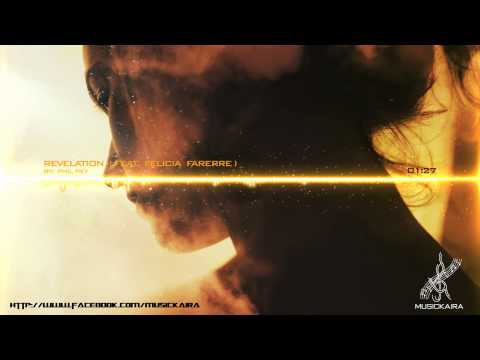 Top Emotional Music of All Times - Revelation (Phil Rey feat. Felicia Farerre)