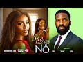 SHE SAID NO Nigerian Movies 2026 Latest Full Movies