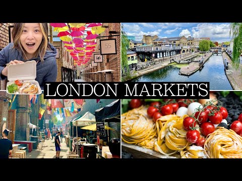 Best LONDON MARKETS to Visit - Tasty Food, Canals, Thames, Flowers