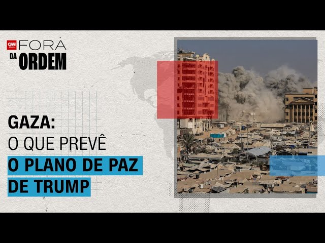 Gaza: Magnotta e Américo analisam os principais pontos do plano de paz de Trump | Fora da Ordem