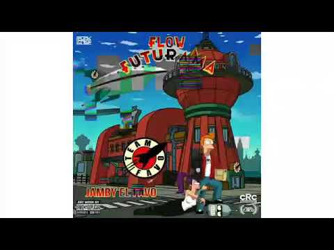 💥Flow FuTurama / Jamby Tu Favo💥