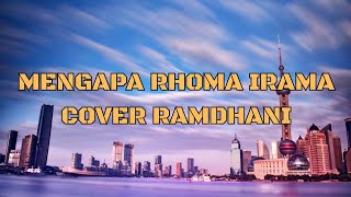 Download lagu MENGAPA - RHOMA IRAMA COVER RAMDHANI VERSI SLOW (LIRIK VIDEO) Viral Tiktok mp3