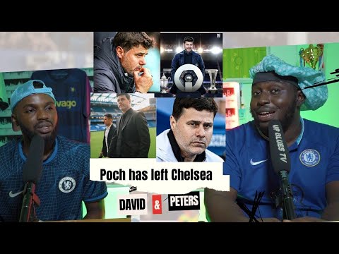 BREAKING : Pochettino has Left Chelsea Football Club (DAVID & PETERS)