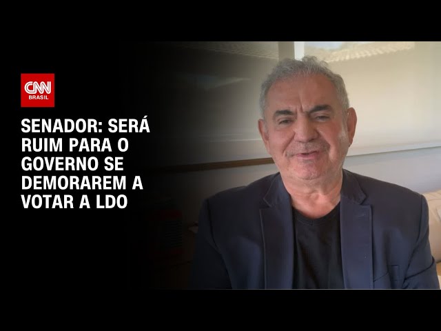 Senador: Será ruim para o governo se demorarem a votar a LDO | BASTIDORES CNN