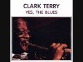 Clark Terry   Yes, the Blues   Marina bay rednecks