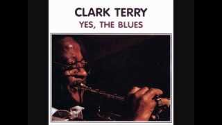 Clark Terry   Yes, the Blues   Marina bay rednecks
