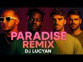 DJ SNAKE PARADISE FT BIPOLAR SUNSHINE Dj LucYan Remix