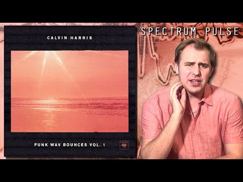 Calvin Harris - Funk Wav Bounces Vol. 1 - Album Review