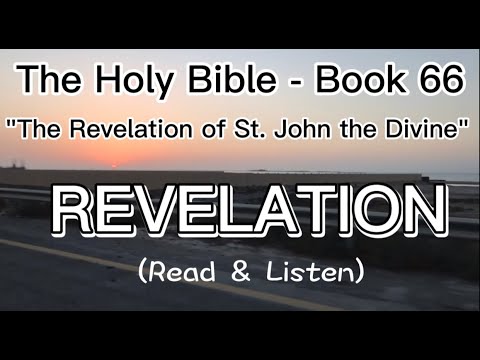 The Holy Bible - Book 66 - REVELATION (chapters 21-22) - KJV Dramatized Audio with text