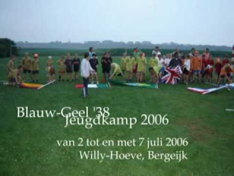 Blauw-Geel '38 Pupillenkamp 2006 - Compilatiefilmpje