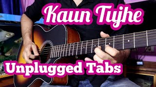 Kaun Tujhe(MS Dhoni) - Unplugged Guitar Tabs  Sush