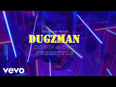 Dugzman - Down & Out Freestyle