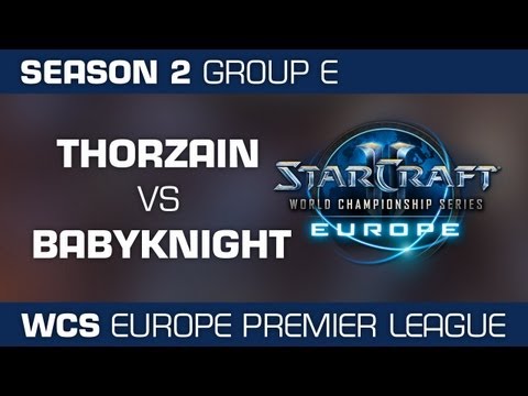 ThorZaIN vs. BabyKnight - Group E Ro32 - WCS European Premier League - StarCraft 2