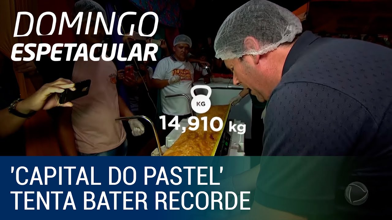 'Capital do pastel' tenta bater recorde exibido no Domingo Espetacular