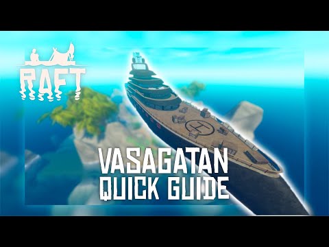 Vasagatan Walkthrough Guide - RAFT